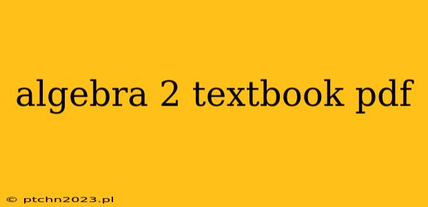 algebra 2 textbook pdf