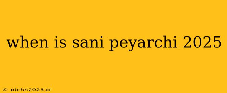 when is sani peyarchi 2025